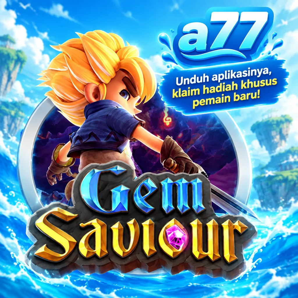 a77 · Gem Saviour